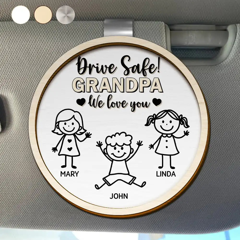 Drive Safe Grandpa Daddy Kid Stick Figures - Personalized Custom Shaped Car Visor Clip