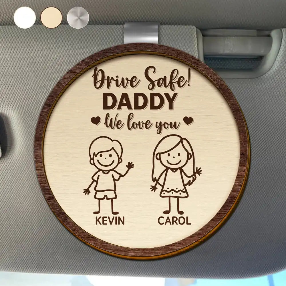 Drive Safe Grandpa Daddy Kid Stick Figures - Personalized Custom Shaped Car Visor Clip