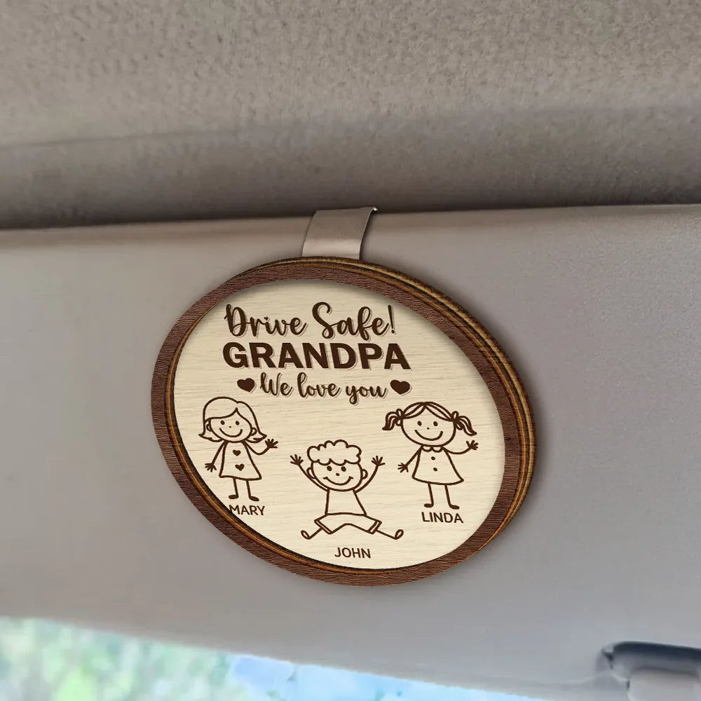 Drive Safe Grandpa Daddy Kid Stick Figures - Personalized Custom Shaped Car Visor Clip