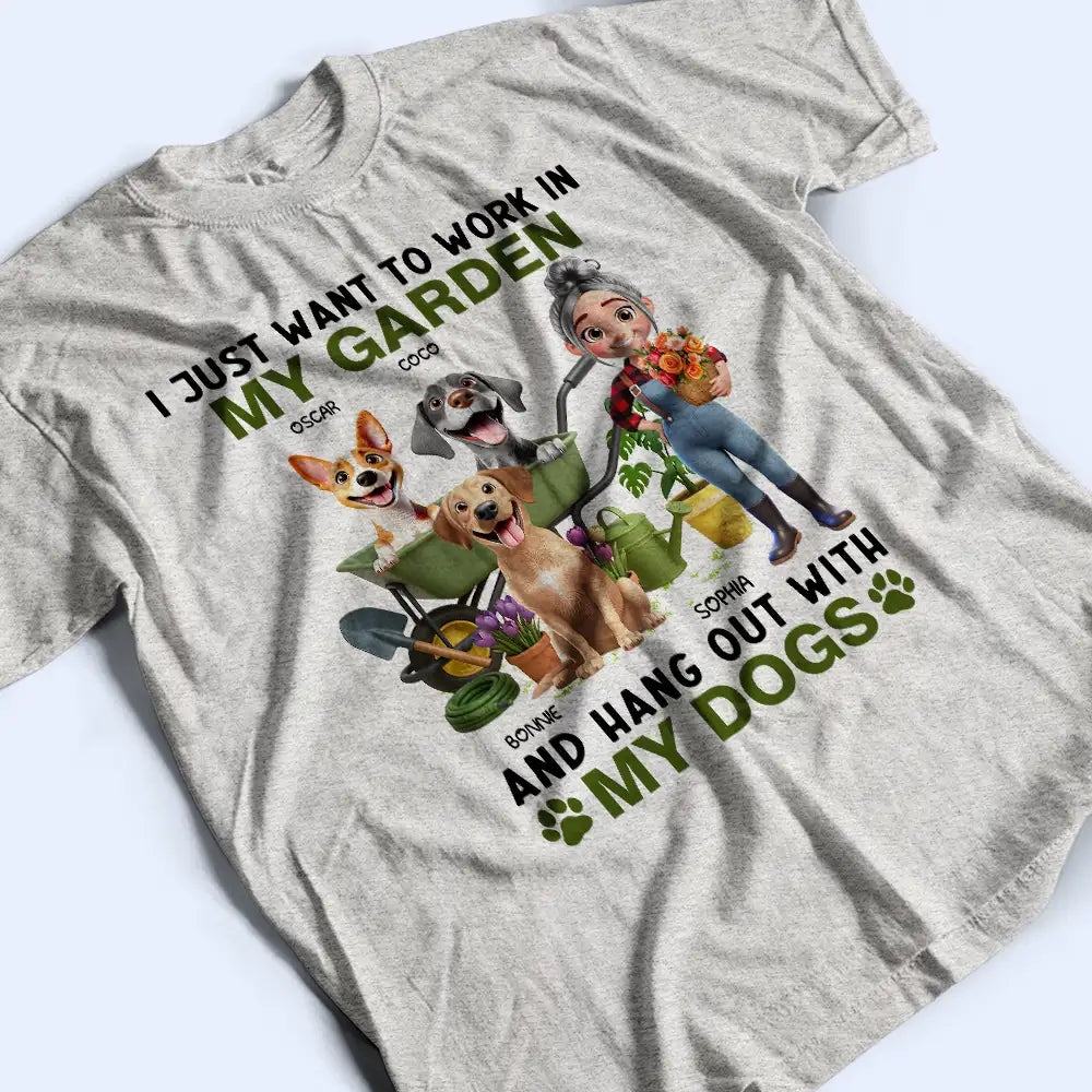 I Just Want To Work In My Garden - Personalized T Shirt