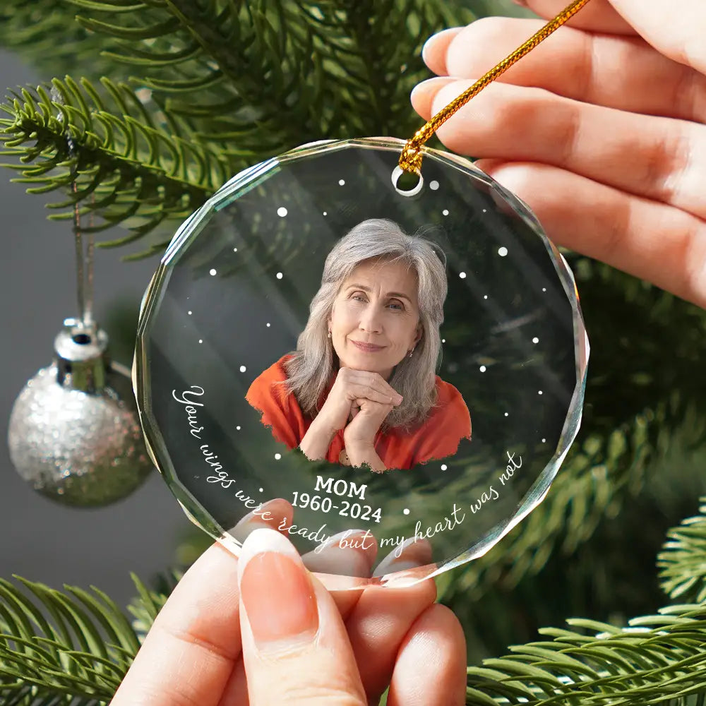 Custom Photo Memorial Your Wings Were Ready - Personalized Circle Glass Ornament