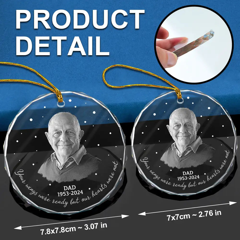 Custom Photo Memorial Your Wings Were Ready - Personalized Circle Glass Ornament