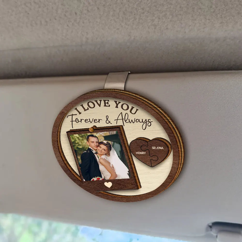 Custom Photo Drive Safe I Love You Couples - Personalized Custom Shaped Car Visor Clip